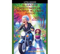 El Gato de Schrödinger y el Misterio del Casco Perdido - Carmela, mi Bisabuela Motoquera # 1 (Loreley Morango - Carmela, Mi Bisabuela Motoquera)