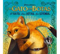 El gato, las botas, la leyenda / The Cat, the Boots, the Legend (El gato con botas / Puss in Boots Movie)