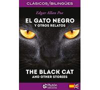 El gato negro y otros relatos = The black cat and other stories
