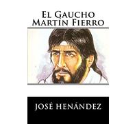 El Gaucho Martín Fierro