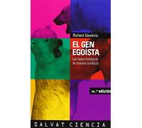 El gen egoista / The Selfish Gene: Las bases biologicas de nuestra conducta / The Biological Basis of Our Behavior (Ciencia / Science)
