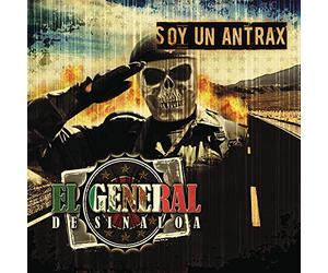 El General De Sinaloa - Soy Un Antrax