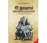 El general y sus presidentes: Vida y tiempo de Hans Kundt y siete presidentes de Bolivia, 1911-1939