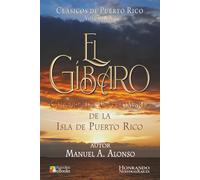 El Gíbaro: Volume 10 (Clásicos de Puerto Rico)