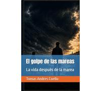 El golpe de las mareas: La vida después de la marea