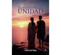 EL GOZO DE LA UNIDAD