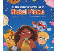 El Gran Ataque de Bocadillos de Nickel Pickle