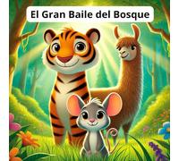 El Gran Baile del Bosque (Cuentos Infantiles con Valores)