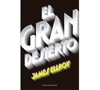 El Gran Desierto/The Big Nowhere: 2 (Random House)