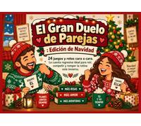 El Gran Duelo de Parejas : Edición de Navidad: 24 juegos y retos cara a cara. La cuenta regresiva ideal para reír, competir y romper la rutina este invierno