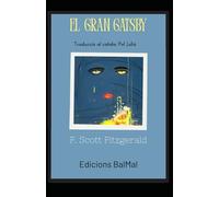 El Gran Gatsby (Traducció al català): Clàssics en català (Traduccions al català de Clàssics Universals)