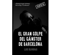 El gran golpe del gánster de Barcelona