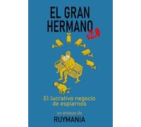 El GRAN HERMANO v2.0: El lucrativo negocio de espiarnos