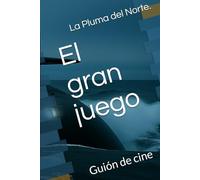 El gran juego: Guión de cine (El submarino fantasma)