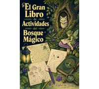 El Gran Libro de Actividades del Bosque Mágico