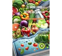 "El Gran Libro de Dietas Saludables: Aprende, Cocina y Colorea