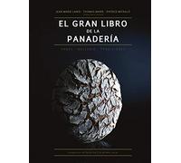 El gran libro de la panadería: Panes-Bollería-Tradiciones: 14 (Biblioteca Gastronómica)