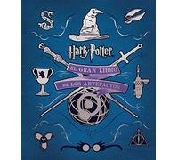 EL GRAN LIBRO DE LOS ARTEFACTOS DE HARRY POTTER