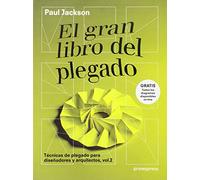 El gran libro del plegado : técnicas de plegado para diseñadores y arquitectos 2