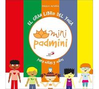 El gran libro del yoga: para niños y niñas (Mini Padmini)