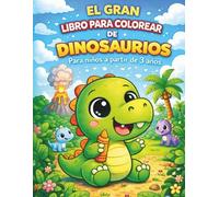 El Gran Libro para Colorear de Dinosaurios para Niños: 50 adorables dinosaurios para colorear - Con líneas gruesas y fáciles, incluye laberintos y ... a partir de 3 años (Colorea con Imaginación)