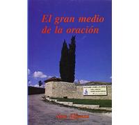 El gran medio de la oración