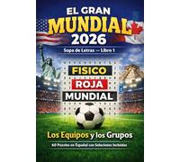 El Gran Mundial 2026: Sopa de Letras - Libro 1 | Los Equipos y los Grupos - 60 Puzzles en Español con Soluciones Incluidas (Futbol Total 2026: Sopa de Letras)