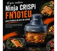 El gran recetario Ninja CRISPi para freidora de aire de cristal: Recetas fáciles y llenas de sabor para freír con aire, asar, dorar y reinventar la cocina diaria