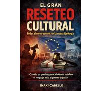 EL GRAN RESETEO: CUANDO NO PUEDES GANAR EL DEBATE REDEFINIR EL LENGUAJE ES LA SIGUIENTE JUGADA: 4 (HAZLO FACIL , GEOPOLITICA)