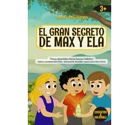 El Gran Secreto de Max y Ela: Un cuento infantil sobre energia, hidratación y hábitos saludables. Educación nutricional para niños a partir de 3 años. ... und gesunde Gewohnheiten - Ernährungsbildung)