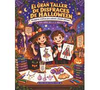 El gran taller de disfraces de Halloween: 40 páginas creativas para colorear y diseñar disfraces para niños de 6 a 12 años - Brujas, magos, vampiros, monstruos y accesorios de Halloween