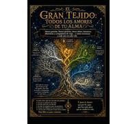 El Gran Tejido/ Todos los Amores de tu Alma