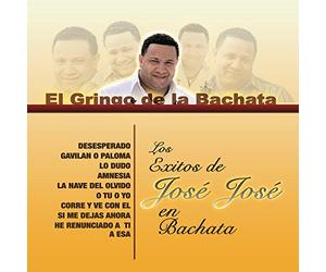 El Gringo de la Bachata - Los Exitos Jose en Bachata