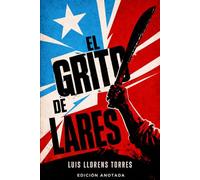 El Grito de Lares: Edición Anotada