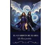 EL GUARDIÁN DE ELARIA: La llave perdida