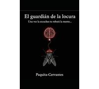 El guardián de la locura