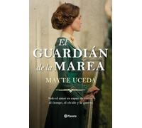 El guardián de la marea (Autores Españoles e Iberoamericanos)