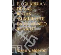 EL GUARDIAN DE LAS RUNAS -SUMERGETE EN EL MUNDO RUNICO