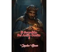 El Guardián Del Anillo Oculto 3