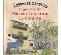 El guardián del Palacio Lercaro de La Orotava (Leyendas canarias)