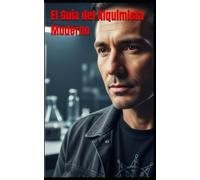 El Guía del Alquimista Moderno (L’Architecte de l’Âme - Cycle I)