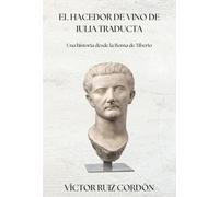 El hacedor de vino de Iulia Traducta