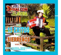 El Halcon De La Sierra - Los 15 exitos mas sierreos Vol.6