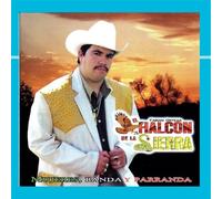 El Halcon De La Sierra - Mujeres, Banda Y Parranda