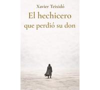 El hechicero que perdió su don