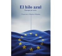EL HILO AZUL. EUROPA EN VERSO: 1 (Poesía eres tú)