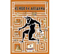 El hilo de Ariadna/ Ariadne's Thread: Mitos Y Laberintos / Myths and Legends