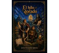 El hilo dorado: Una fantasía satírica sobre amor, muerte y formularios imposibles.