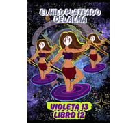 El hilo plateado del alma: 12 (Violeta 13)