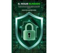 El Hogar Blindado: El método de Micro-Archivística para organizar tu casa, proteger tu patrimonio familiar y encontrar cualquier documento en 30 segundos